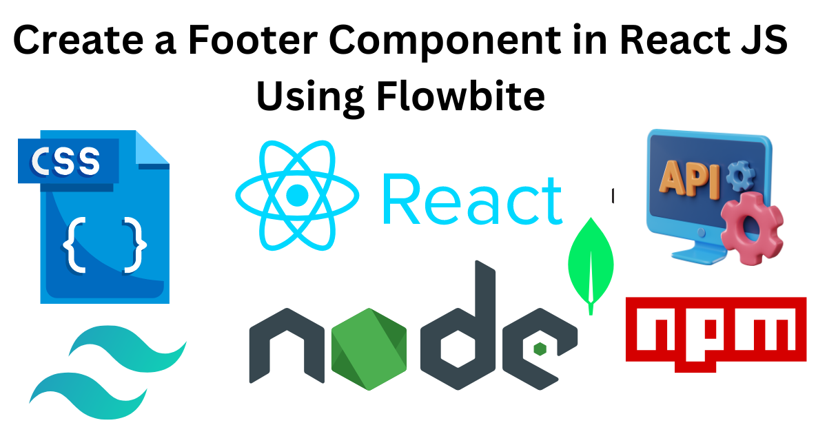 Create a Footer Component in React JS Using Flowbite