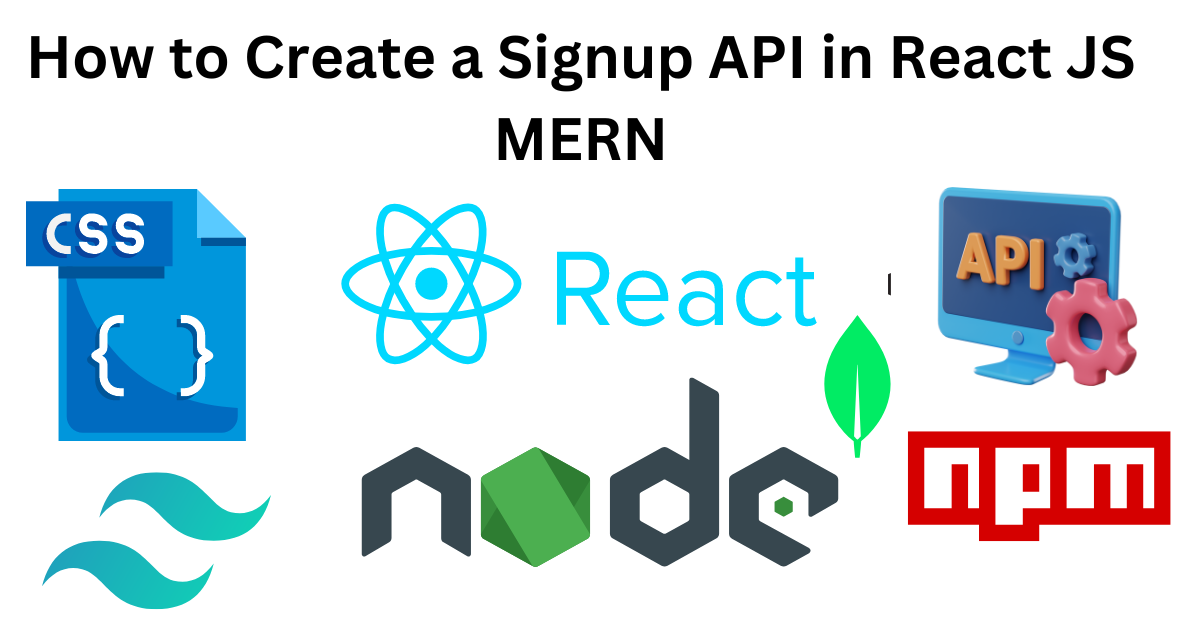How to Create a SignUp API in React JS MERN