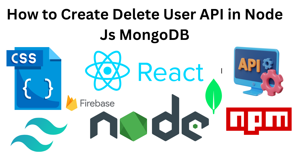 How to Create Delete User API in Node Js MongoDB
