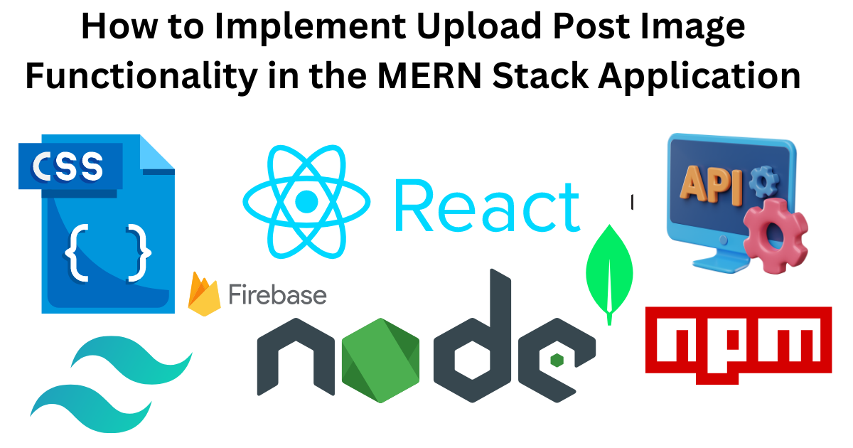How to Implement Upload Post Image Functionality in the MERN Stack Application